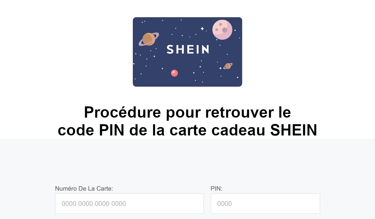 Retrouver code pin carte cadeau Shein